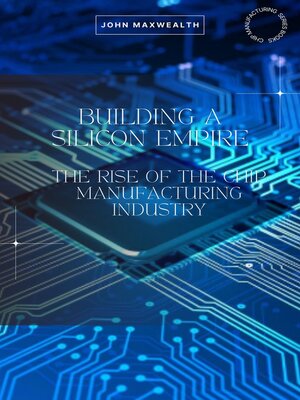 cover image of Building a Silicon Empire